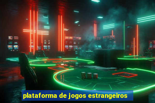 plataforma de jogos estrangeiros